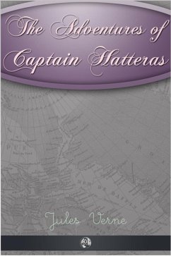 Adventures of Captain Hatteras (eBook, ePUB) - Verne, Jules