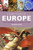A Short History of Europe (eBook, ePUB)
