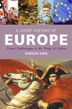 A Short History of Europe (eBook, ePUB) - Kerr, Gordon