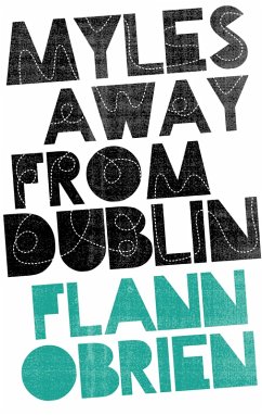 Myles away from Dublin (eBook, ePUB) - O'Brien, Flann