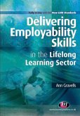 Delivering Employability Skills in the Lifelong Learning Sector (eBook, ePUB)