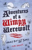 Adventures of a Wimpy Werewolf (eBook, ePUB)