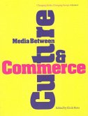 Media Between Culture and Commerce (eBook, ePUB)