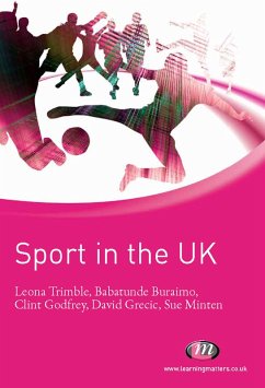 Sport in the UK (eBook, ePUB) - Trimble, Leona; Lee, Woobae; Godfrey, Clint; Grecic, David; Minten, Susan