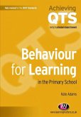 Behaviour for Learning in the Primary School (eBook, ePUB) Behaviour for Learning in the Primary School (eBook, ePUB)