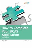 How to Complete Your UCAS Application 2013 entry (eBook, ePUB)