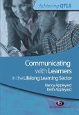 Communicating with Learners in the Lifelong Learning Sector (eBook, ePUB) Communicating with Learners in the Lifelong Learning Sector (eBook, ePUB)