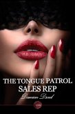Tongue Patrol Sales Rep (eBook, ePUB) Tongue Patrol Sales Rep (eBook, ePUB)