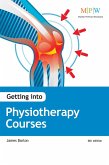Getting Into Physiotherapy Courses (eBook, ePUB)