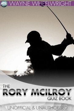 Cover Rory McIlroy Quiz Book (eBook, ePUB)