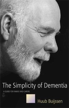 The Simplicity of Dementia (eBook, ePUB) - Buijssen, Huub