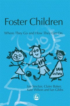 Foster Children (eBook, ePUB) - Sinclair, Ian; Gibbs, Ian; Wilson, Kate; Baker, Claire