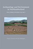 Archaeology and Environment in Northumberland (eBook, PDF) Archaeology and Environment in Northumberland (eBook, PDF)