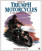 Tales of Triumph Motorcycles & the Meriden Factory (eBook, ePUB) Tales of Triumph Motorcycles & the Meriden Factory (eBook, ePUB)