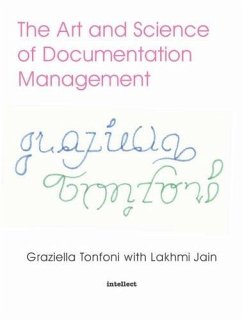The Art and Science of Documentation Management (eBook, ePUB) - Jain, Lakhmi; Tonfoni, Graziella
