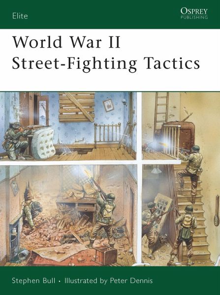 World War II Street-Fighting Tactics (eBook, PDF) World War II Street-Fighting Tactics (eBook, PDF)