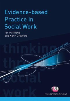 Evidence-based Practice in Social Work (eBook, ePUB) - Mathews, Ian; Crawford, Karin