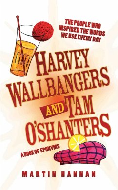 Harvey Wallbangers and Tam O'Shanters (eBook, ePUB) - Hannan, Martin