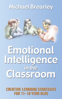 Emotional Intelligence in the classroom (eBook, ePUB) - Brearley, Michael