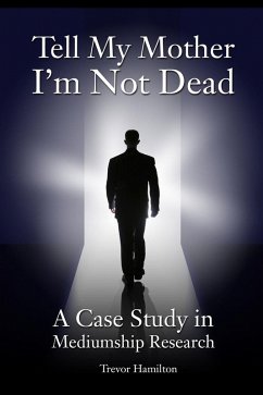 Cover Tell My Mother I'm Not Dead (eBook, ePUB)