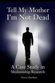 Tell My Mother I'm Not Dead (eBook, PDF)