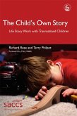 The Child's Own Story (eBook, ePUB)