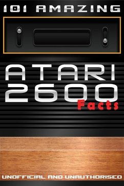 Cover 101 Amazing Atari 2600 Facts (eBook, ePUB)