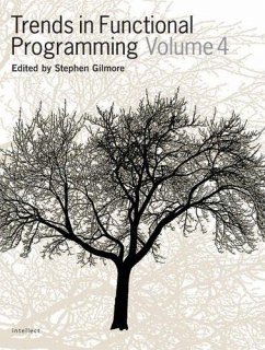 Trends in Functional Programming Volume 4 (eBook, ePUB)