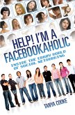 Help I'm a FACEBOOKAHOLIC (eBook, ePUB)