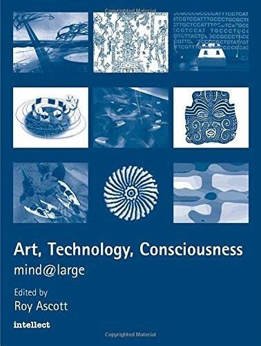 Art, Technology, Consciousness (eBook, ePUB) Art, Technology, Consciousness (eBook, ePUB)