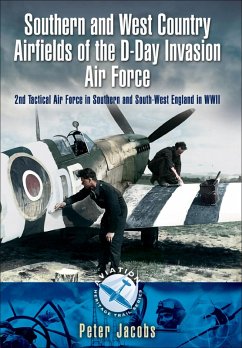 Southern and West Country Airfields of the D-Day Invasion (eBook, ePUB) - Jacobs, Peter