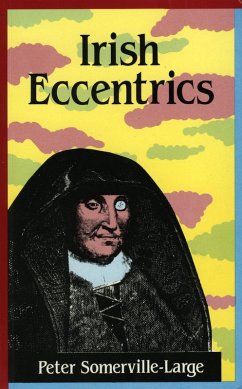 Irish Eccentrics (eBook, ePUB) - Somerville-Large, Peter