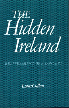 The Hidden Ireland (eBook, ePUB) - Cullen, Louis; Ross, Peter