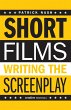 Short Films: Writing the Screenplay... - Bild 1