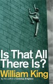 Is That All There Is? (eBook, ePUB)