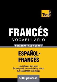 Vocabulario español-francés - 5000 palabras más usadas (eBook, ePUB) - Taranov, Andrey