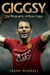 Giggsy - The Biography of Ryan Giggs... - Bild 1