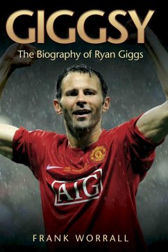 Cover Giggsy - The Biography of Ryan Giggs (eBook, ePUB)