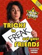 Tricks to Freak Out Your Friends... - Bild 1