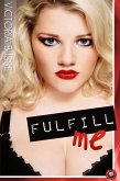 Fulfill Me (eBook, PDF) Fulfill Me (eBook, PDF)