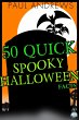 50 Quick Spooky Halloween Facts (eBook,... - Bild 1