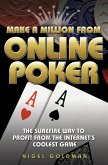 Make a Million from Online Poker (eBook, ePUB)