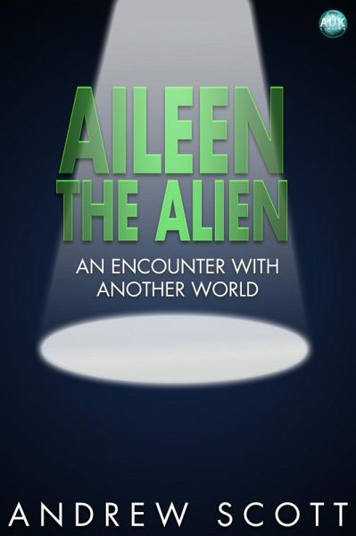 Aileen the Alien (eBook, PDF)