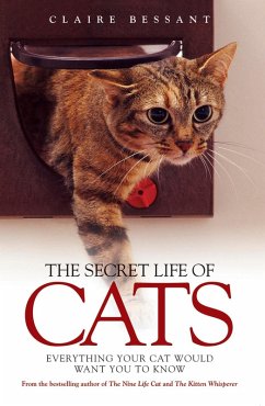 The Secret Life of Cats (eBook, ePUB) - Bessant, Claire
