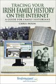 Tracing Your Irish Family History on the Internet (eBook, ePUB)