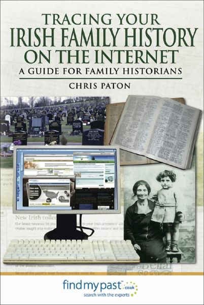 Tracing Your Irish Family History on the Internet (eBook, ePUB) Tracing Your Irish Family History on the Internet (eBook, ePUB)