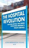 The Hospital Revolution (eBook, ePUB)