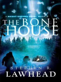 The Bone House (eBook, ePUB) - Lawhead, Stephen R
