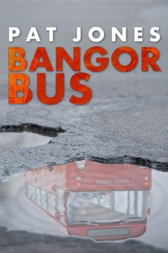 Bangor Bus (eBook, ePUB) - Jones, Pat