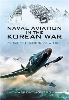 Naval Aviation in the Korean War (eBook, PDF) - Thompson, Warren